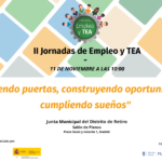 II JORNADAS DE EMPLEO Y TEA: ABRIENDO PUERTAS, CONSTRUYENDO OPORTUNIDADES, CUMPLIENDO SUEÑOS.