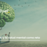 ‘EMPRESAS DEL SIGLO XXI Y LA SALUD MENTAL COMO RETO’