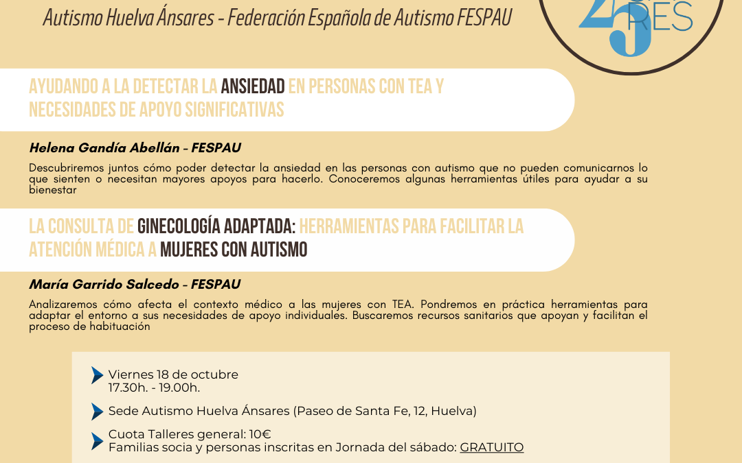 Talleres Juntos en el camino por el 25 aniversario de Autismo Huelva.
