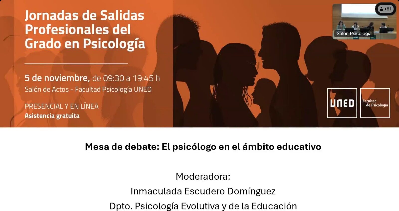 Jornadas de salidas profesionales en el grado de psicología. Mesa de debate "El psicólogo en el ámbito educativo" organizada por la UNED
