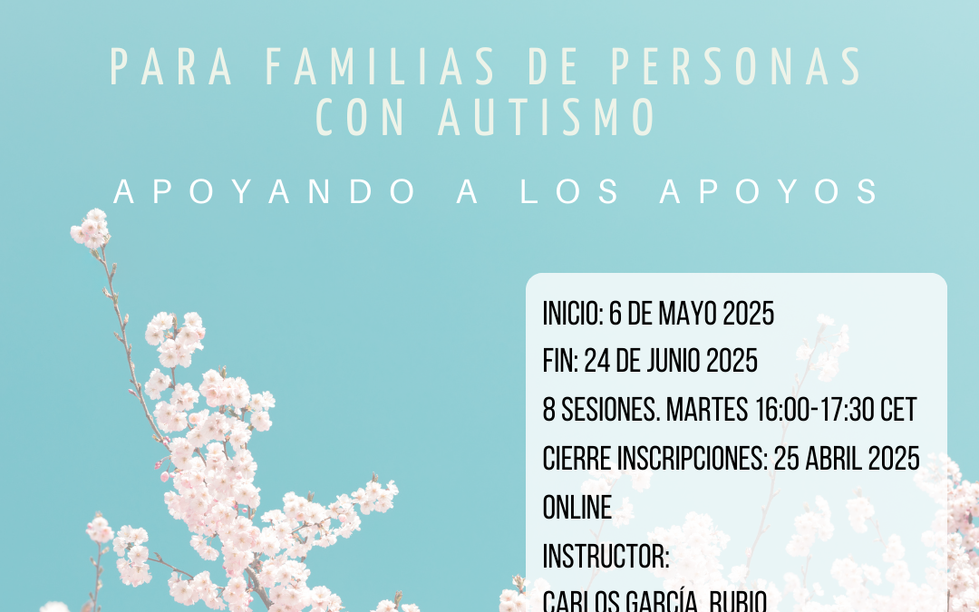 Mindfulness para familias de personas con autismo: apoyando a los apoyos